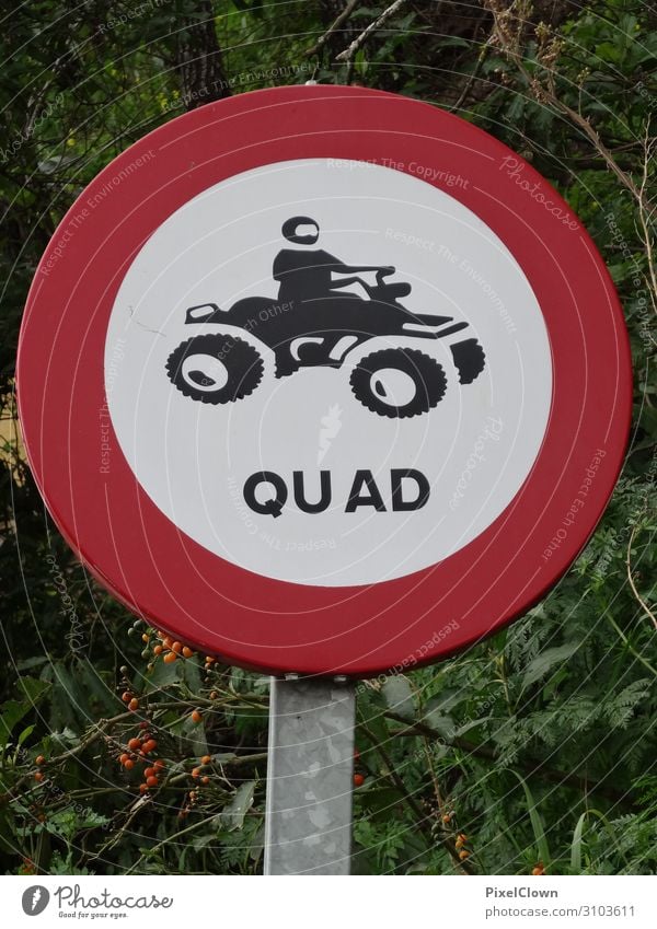 Prohibition sign for quad vehicles Road sign Exterior shot Road traffic Transport Signage Signs and labeling