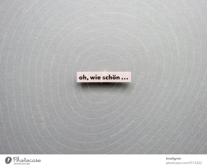 oh, how beautiful ... Characters Signs and labeling Communicate Positive Beautiful Gray Emotions Joy Happy Happiness Contentment Joie de vivre (Vitality)