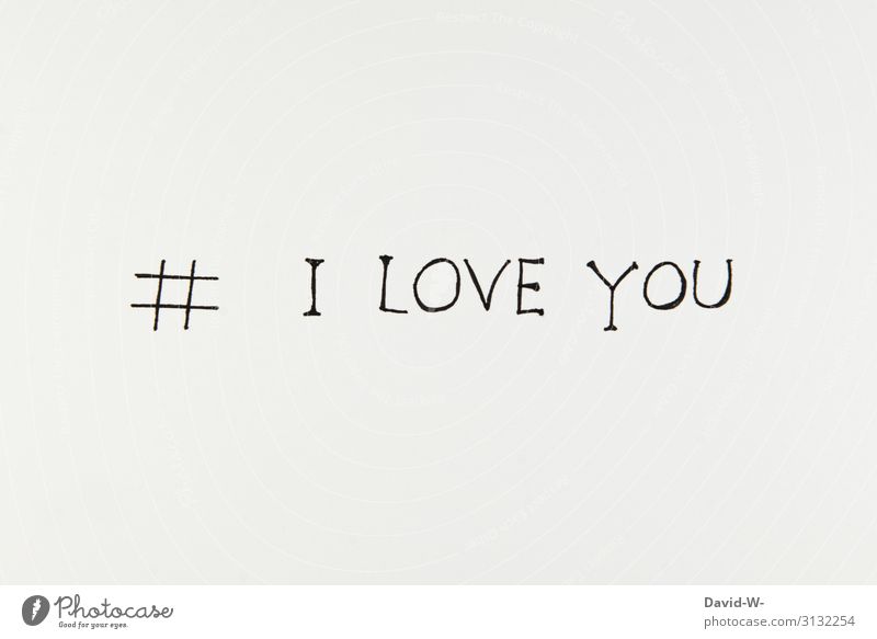 hashtag # I LOVE YOU hash day i love you me Love I love you Declaration of love words leap Letters (alphabet) taken down Infatuation In love With love