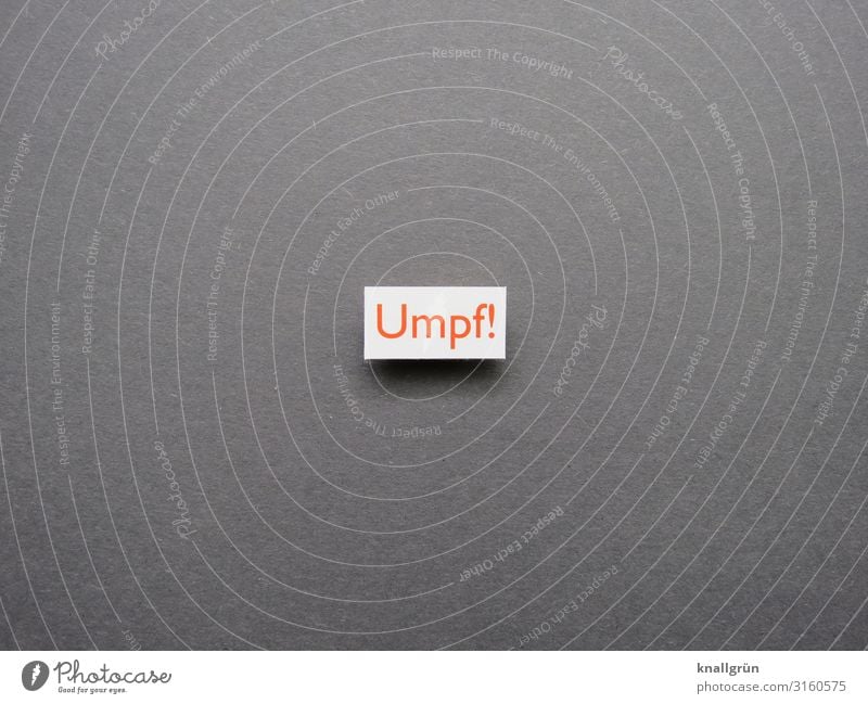 Umpf! Characters Signs and labeling Communicate Anger Gray Orange White Emotions Aggravation Frustration Aggression overshoot Colour photo Studio shot Deserted