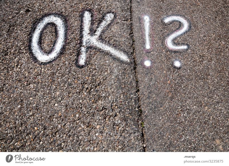 OK!? | Written Asphalt Question mark Exclamation mark Characters Communicate Good Advice empathic Ask Colour photo Exterior shot Deserted Copy Space bottom