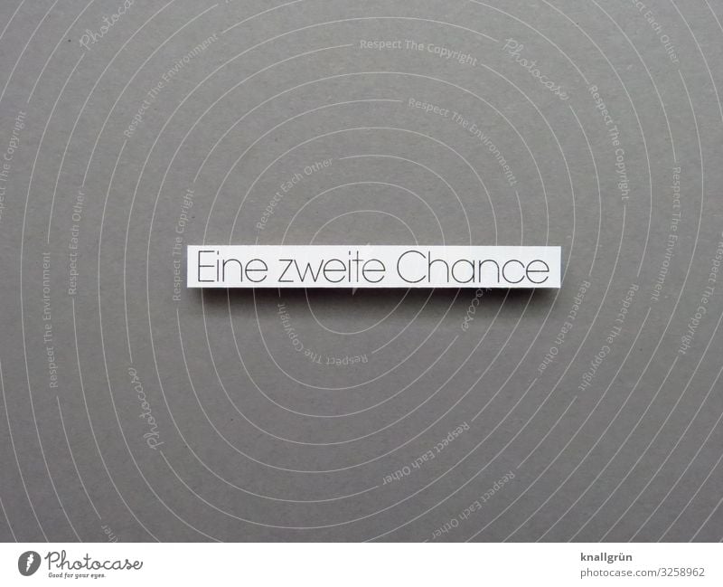 A second chance Chance Expectation Possibilities Emotions Letters (alphabet) Word leap Language Text letter Typography Characters Close-up Communication