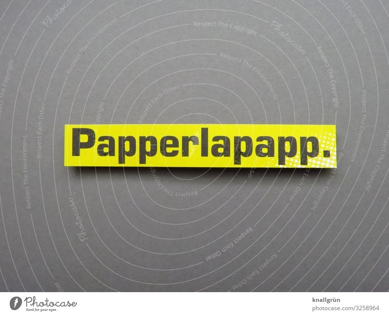 Poppycock. Characters Signs and labeling Communicate To talk Yellow Gray Black Emotions Stupid Absurdity Pipifax Humbug Easy peasy Bullshit insanity Crap