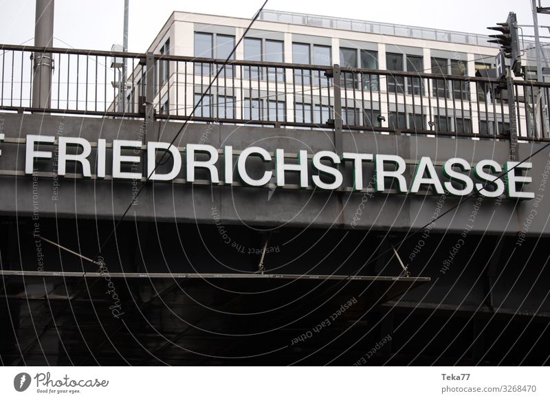 #Friedrischstrasse Berlin Train station Bridge Esthetic Downtown Berlin Friedrichstrasse Colour photo Exterior shot