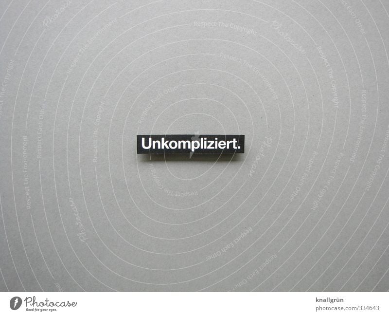 Uncomplicated. Characters Signs and labeling Communicate Sharp-edged Simple Gray Black White Moody Joy Optimism Joie de vivre (Vitality) Ease straightforward