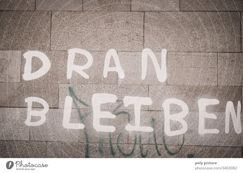 "Hang on" graffiti Town Graffiti Aggression Politics and state Resistance Dresden Germany Colour photo Subdued colour Exterior shot Wall (barrier)