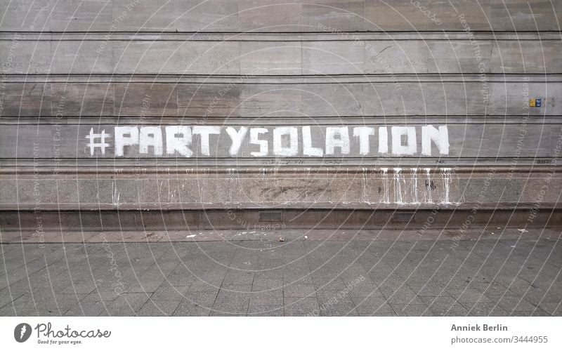 #Partysolation Graffiti Berlin House (Residential Structure) Wall (building) Gray corona coronavirus pandemic Town prevention Infection Contagious insulation