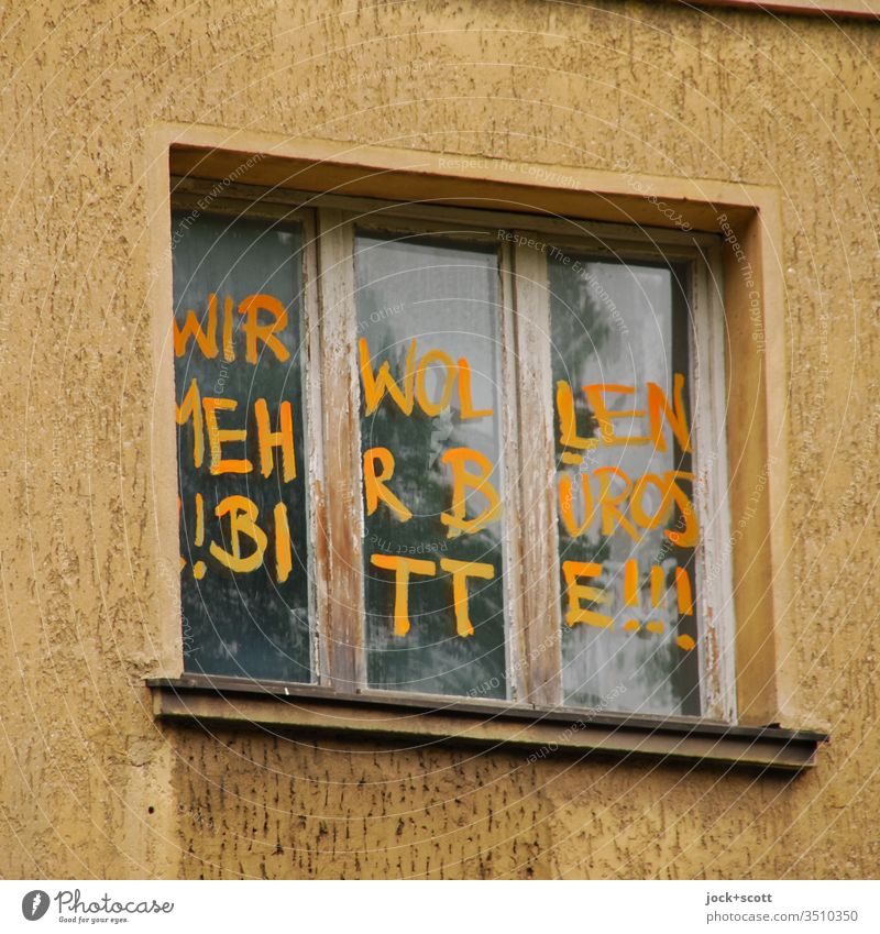 We want more offices!! Please!!! Facade Window Above Transience Creativity Subculture Ravages of time Street art Determination Optimism protest Subdued colour