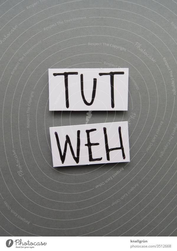 TUT WEH Hurt Pain Emotions Wound Health care Healthy medicine Illness Human being Ouch Body Letters (alphabet) Word leap Medication Therapy Medical treatment