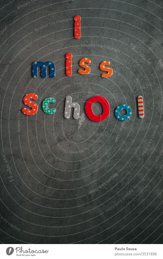 I miss school message School Education Closed Teacher Study University & College student Adult Education Quarantine covid-19 confinement Colour photo Copy Space