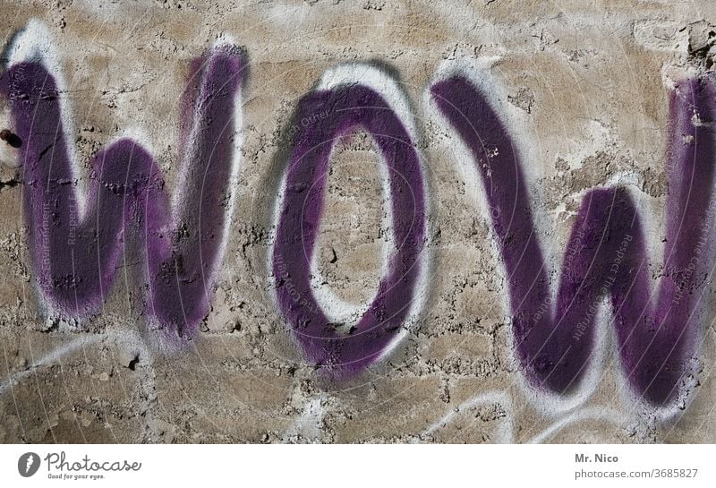 wow Graffiti Wall (building) Wall (barrier) Characters Sign Gray Joy Enthusiasm Joie de vivre (Vitality) luck Emotions Moody Optimism Colloquial speech