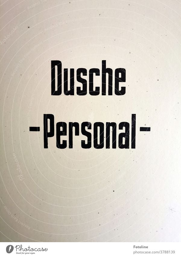 Shower - Staff - writing Letters (alphabet) Word Characters Text Typography Deserted communication Language Communication Communicate Compromise Copy Space