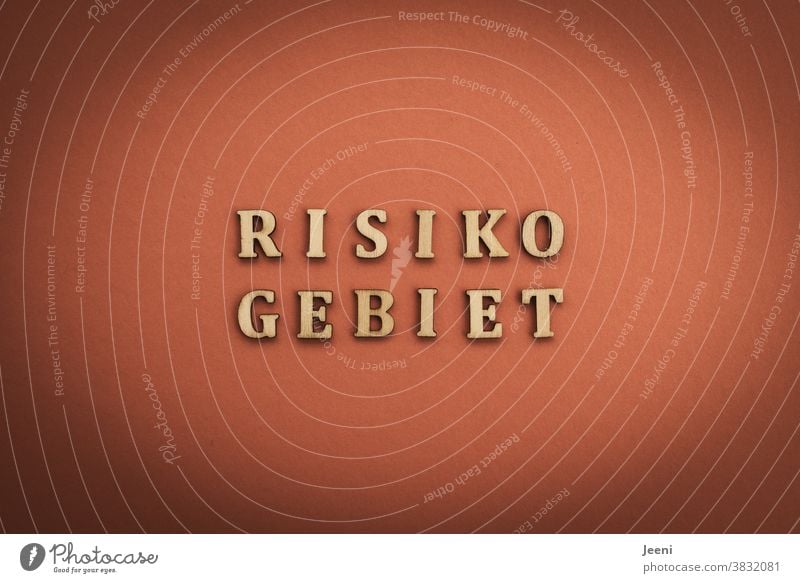 Risk area coronavirus Word Letters (alphabet) Virus Quarantine pandemic prevention COVID Infection sickness Risk of infection Protection Text Healthy