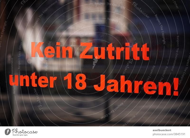 Kein Zutritt unter 18 Jahren - translates as no entry under eighteen in German kein zutritt under 18 sign german germany adult entertainment club legal age