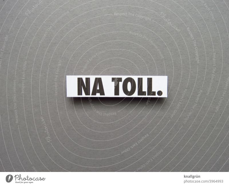 NA TOLL. Irony Exasperated Displeasure Moody dissatisfied be annoyed Aggravation Emotions Frustration Grouchy Anger Aggression Disappointment Letters (alphabet)