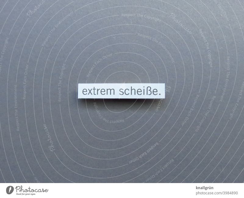 extremely shitty. crappy Aggravation Emotions Anger Aggression Argument Frustration Grouchy Rant Moody state vulgar language Cancelation Letters (alphabet) Word