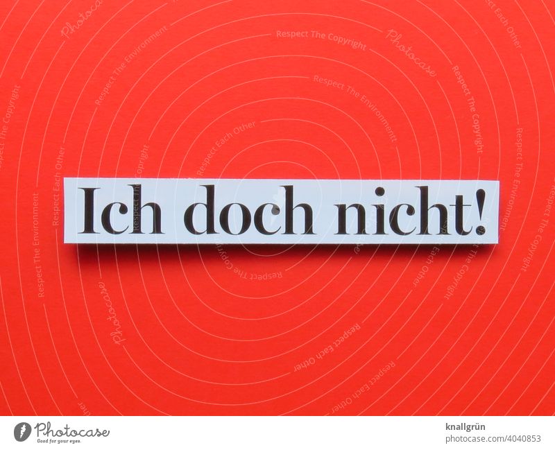 Not me! deny Indignation Disagreement Protective Emotions absurd Denial Defence object Expectation Moody excite Letters (alphabet) Word leap letter Characters