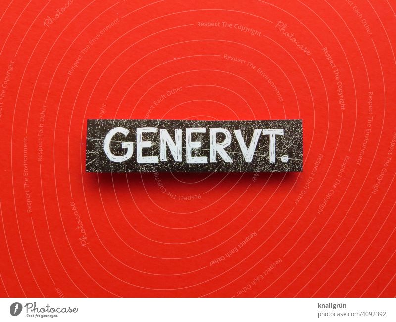 I'm so annoyed. Exasperated Aggravation Frustration Grouchy Anger Aggression Impatience Emotions Argument Animosity Moody Bothersome Communicate Colour photo