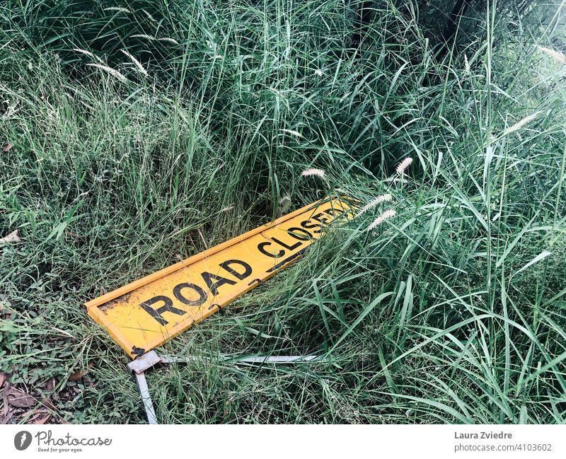 The road is closed Road sign Sign Bans Signs and labeling Traffic infrastructure Signage Lanes & trails Safety Warning sign Road traffic