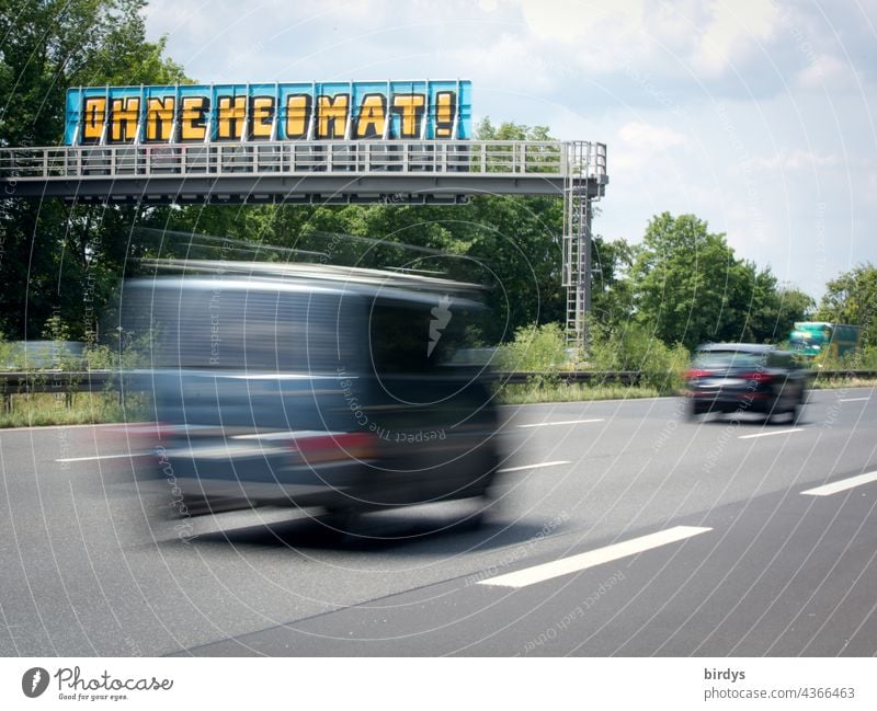 Without a home. Graffiti on a gantry of a motorway. Homeless, homeless, displaced expelled cataclysm Chase hunger expulsion Destruction Fate Climate change War