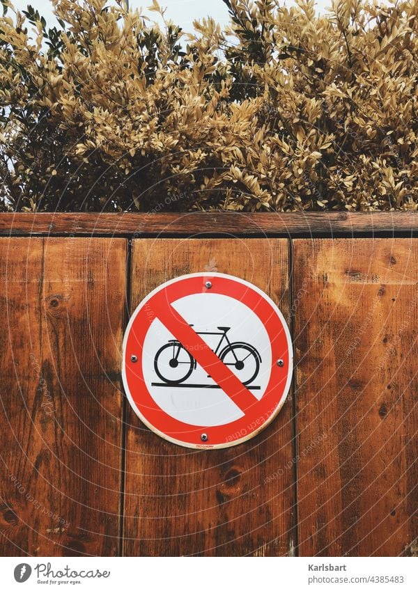 Off through the hedge! Bicycle Road sign no bicycles Parking do not park Transport Traffic infrastructure no parking Signs and labeling Signage Wall (building)