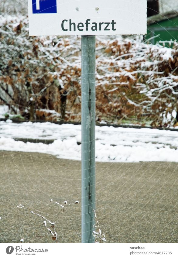 chief medical officer Street Winter Parking lot exclusively chief physician sign Clue clinic Signs and labeling Signage Orientation