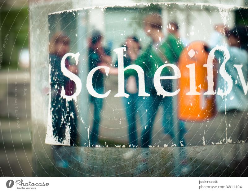 [hansa BER 2022] such a shit! blurred again Word German people Street art Hansa Quarter Berlin zoo Double exposure Typography Human being Surrealism