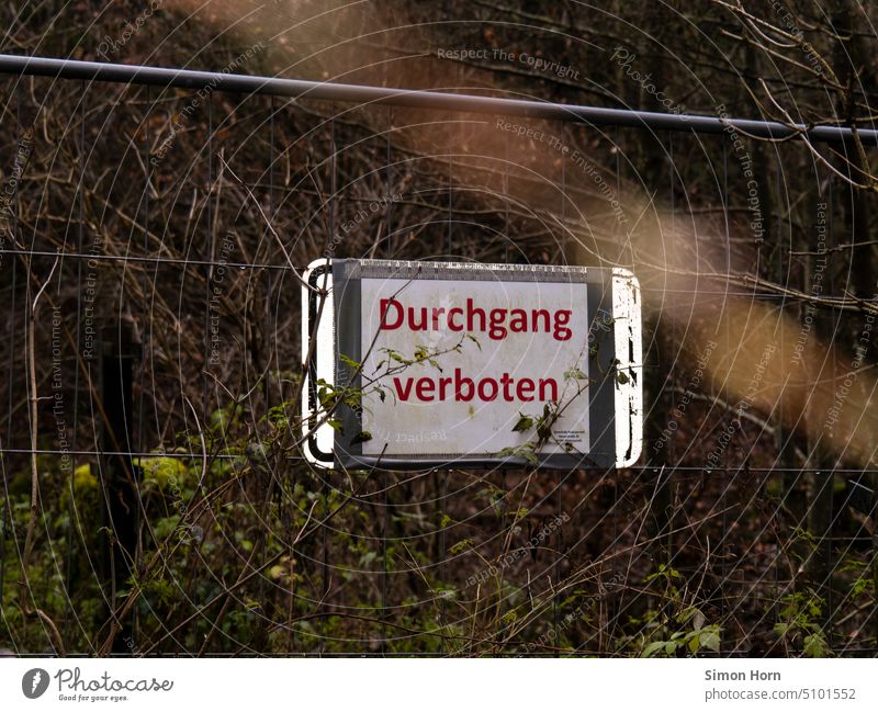 transit prohibited Passage Barrier forbidden cordon obstacle enchanted ingrown Protection Fence Signs and labeling Bans Safety Forest Forest death