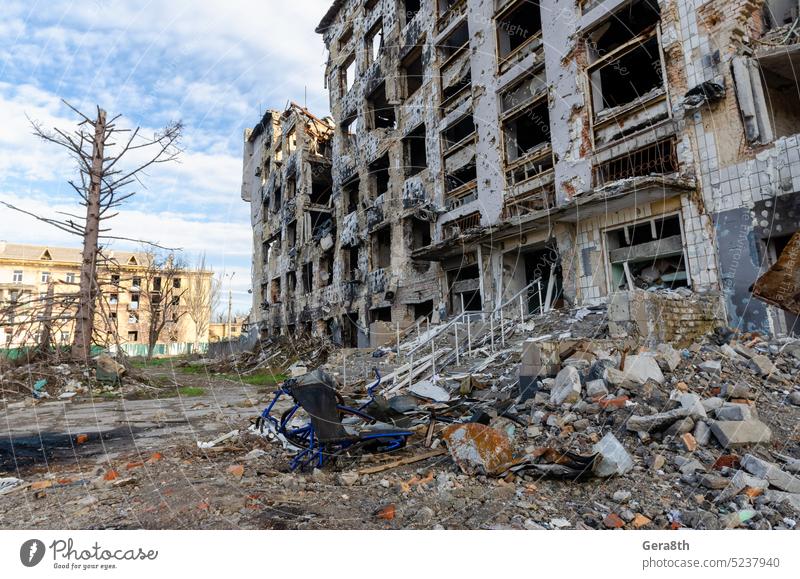 destroyed and burned houses in the city Russia Ukraine war Donetsk Kherson Kyiv Lugansk Mariupol Zaporozhye abandon abandoned attack bakhmut blown up