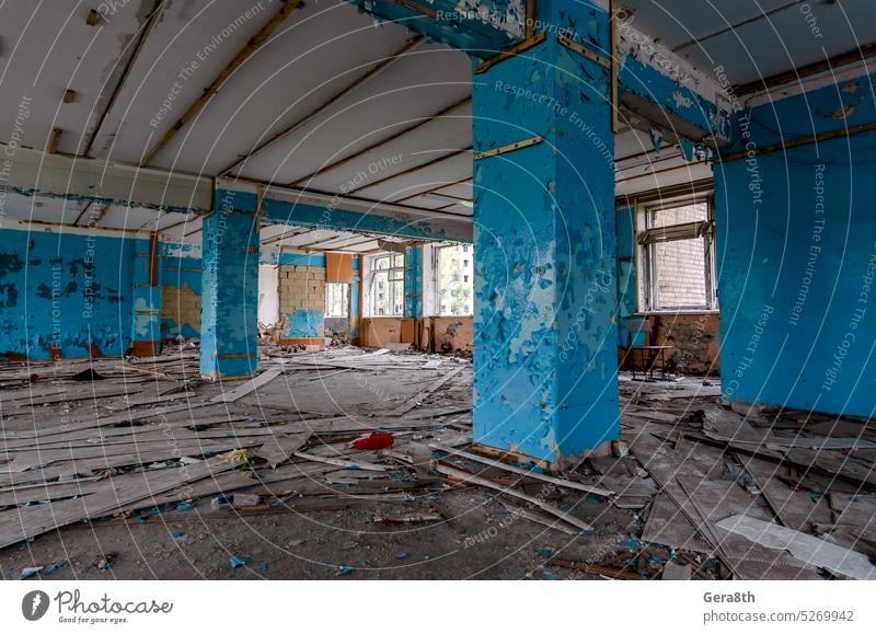 inside a destroyed school in Ukraine Donetsk Kherson Kyiv Lugansk Mariupol Russia Zaporozhye abandon abandoned attack bakhmut blown up bombardment broken