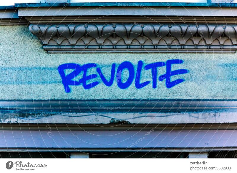 revolt Abstract Old town Remark Manmade structures Term embassy letter bucschrift single letter Colour Pedestrian precinct Building sprayed graffiti Grafitto