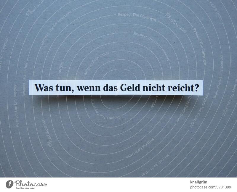 What to do if there's not enough money? Poverty Money Text Euro Save finance Loose change Income labour budget salary Merit Expenditure Livelihood Costs