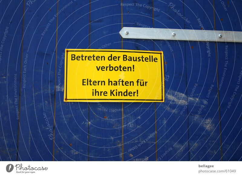 you little children come.... Construction site Child Bans Fence Yellow Stick Hoarding Motionless Signs and labeling Blue Parents Wooden board Warning label