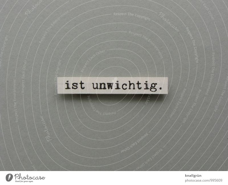 is unimportant. Sign Characters Signs and labeling Communicate Sharp-edged Gray Black White Emotions Cool (slang) Indifference Colour photo Subdued colour